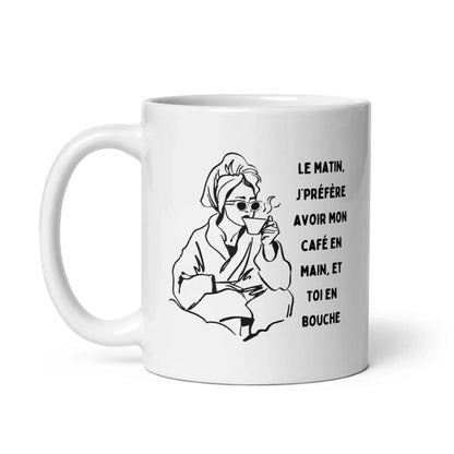 Mug drôle femme café avec phrase tendancieuse et osée