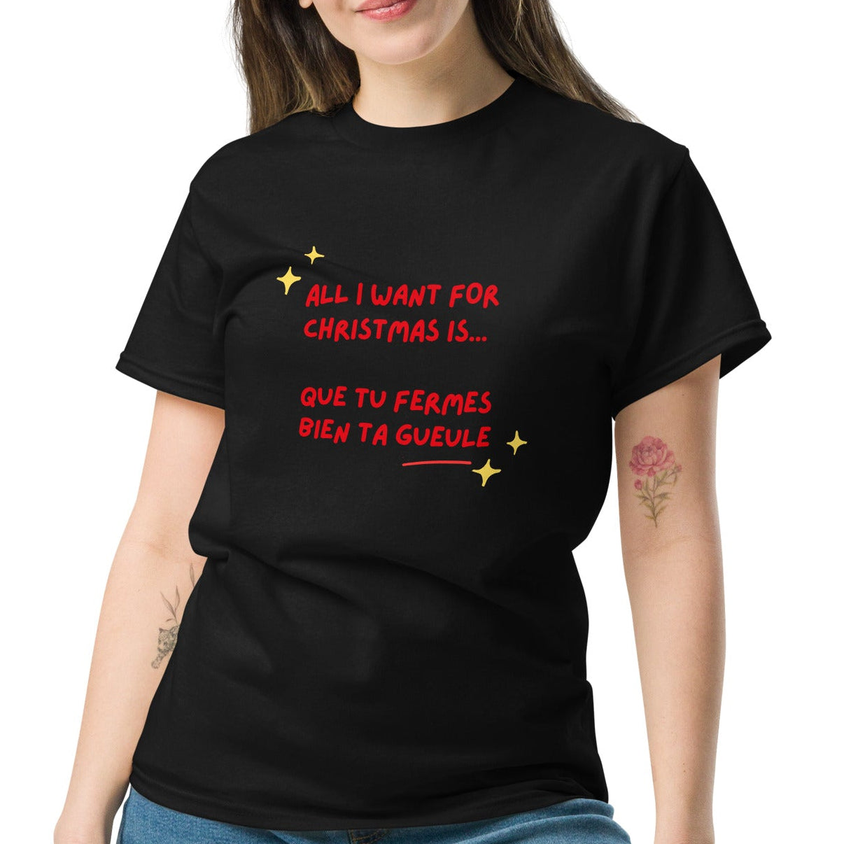 t-shirt all i want for christmas is que tu fermes bien ta gueule