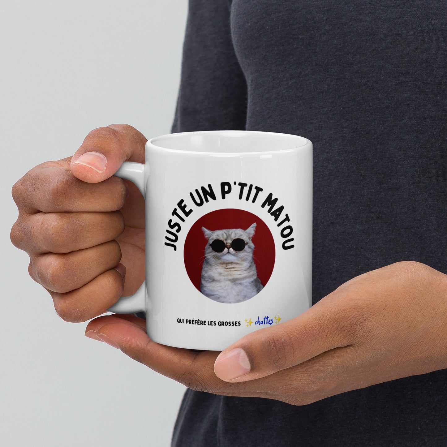 Mug "Juste un p'tit matou, qui préfère les grosses ch*ttes."