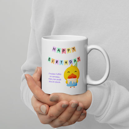 Mug "J'voulais t'offrir un cerveau, mais y'en avait plus en stock".